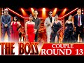 THE BOSS COUPLES ROUND 13