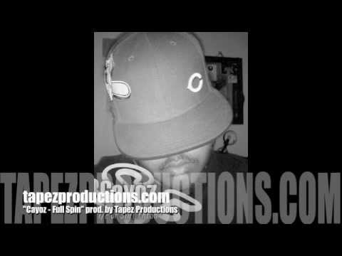 Cayoz - Full Spin prod. by Tapez Productions