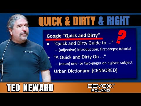 Projects Done Quick & Dirty & Right • Ted Neward • Devoxx Poland 2022