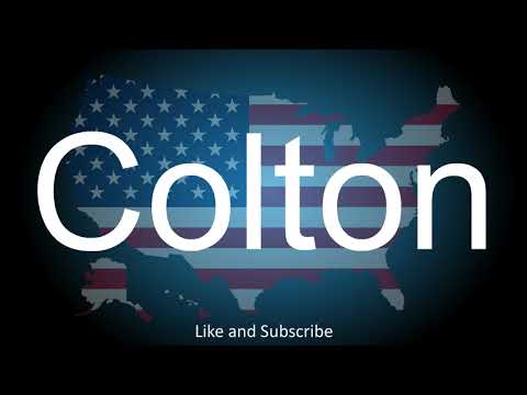 How to correctly pronounce the City in California, America - Colton.