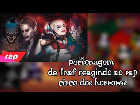 personagem de fnaf reagindo ao rap do circo dos horrores