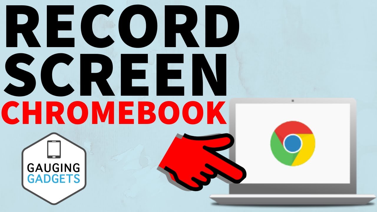 How to Record Chromebook Screen - Chromebook Screen Recorder