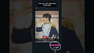 Download lagu cha eun woo dancing soda pop! #kpopdemonhunters #sajaboys #sodapoppin #sodapop #netflix #jinu mp3