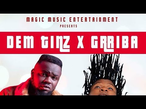 Dem Tinz x Gariba – Twa DiDi (Prod. by Jusino Play & EyohSoundboy) (MAY 2018)..