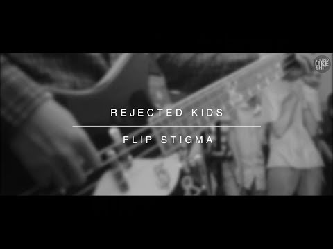 Rejected Kids - Flip Stigma (SLS Session)