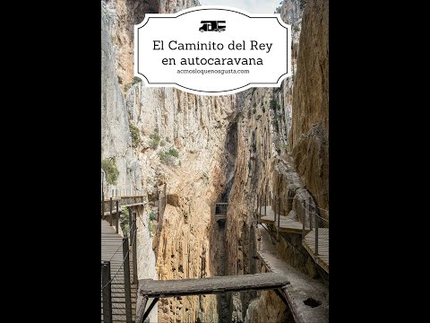 Der Caminito del Rey mit dem Wohnmobil