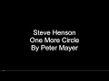 One More Circle Performed by Steven Henson Words and Music by Peter Mayer