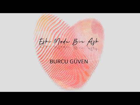 Eski Moda Bir Aşk | Burcu Güven