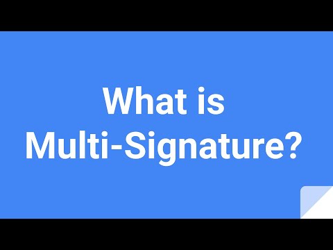 What is Multi-Signature?