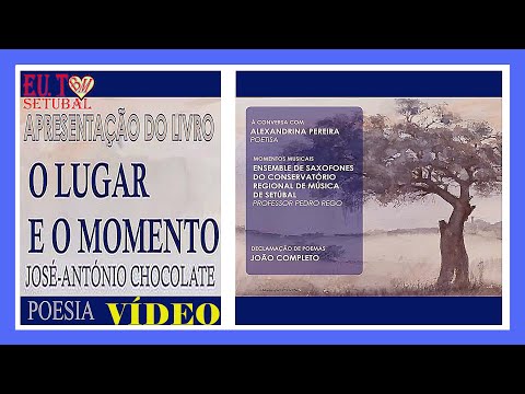 "O LUGAR E O MOMENTO"  -   JOSÉ-ANTÓNIO CHOCOLATE