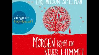 Lori Nelson Spielman - Morgen kommt ein neuer Himmel