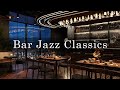 New York Jazz Lounge 🍷Relaxing Jazz Bar Classics for Working, Relaxing, Studying