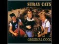 Stray cats Original cool 1993 