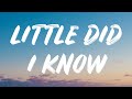 Julia Michaels - Little Did I Know (Lyrics)