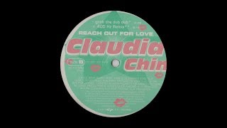 Claudia Chin - Reach Out For Love (Antwerp Mix)