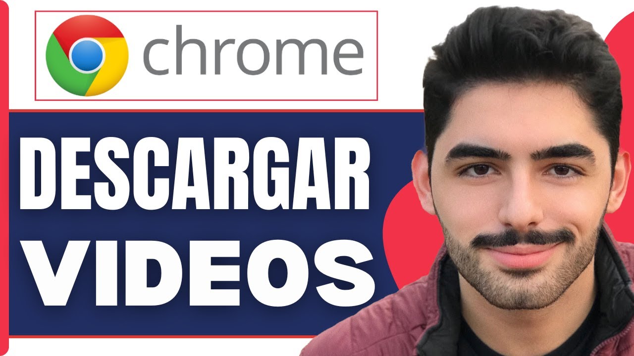 Cómo Descargar Videos En Google Chrome ( En 2026 )