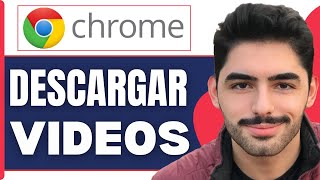 Cómo Descargar Videos En Google Chrome ( En 2026 )