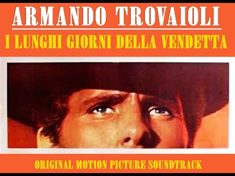 Long Days of Vengeance - Armando Trovajoli (Full Album) High-Quality Audio