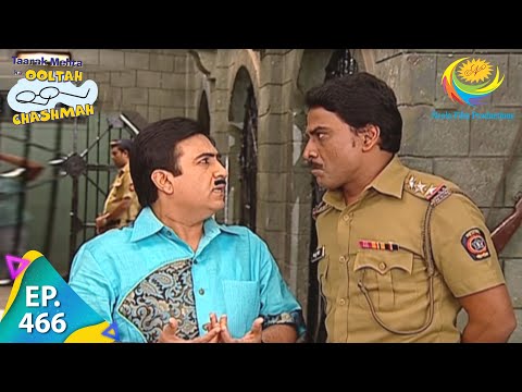 Taarak Mehta Ka Ooltah Chashmah - Episode 466 - Full Episode