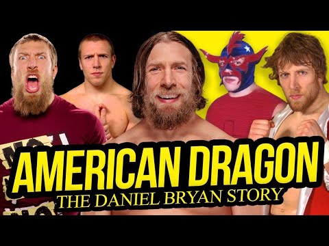 AMERICAN DRAGON | The Daniel Bryan Story (Full Career Documentary)