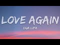Dua Lipa Love Again Lyrics 1 Hour