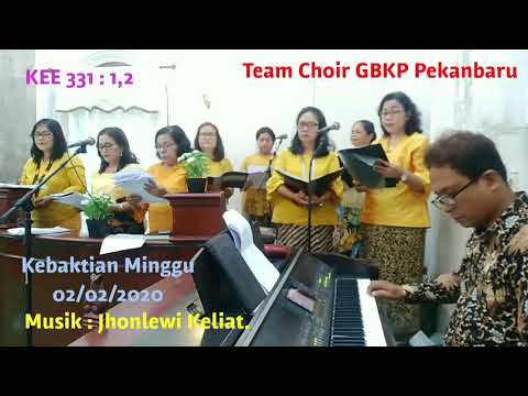 KEE 331 : 1,2 Team Choir GBKP Pekanbaru.