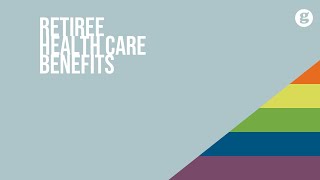 Retiree Health Care Benefits