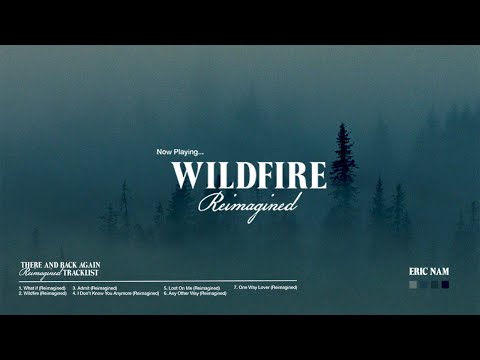 Video thumbnail for Wildfire (Reimagined)
