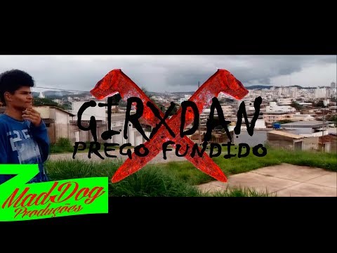 Girxdan -  Prego Fundido (Clipe Oficial)
