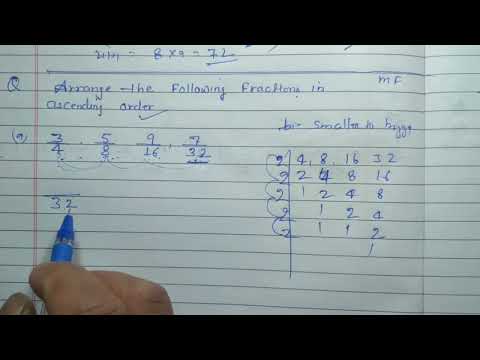 Arrange the following fraction in ascending order