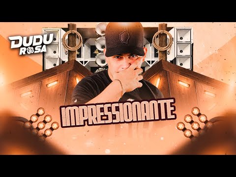 DUDU ROSA - IMPRESSIONANTE