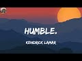 Kendrick Lamar HUMBLE Lyrics