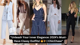 Elevate Your Style: Chic & Classy Outfits for Women | Fashion Inspiration by ChicChase#ChicOutfits