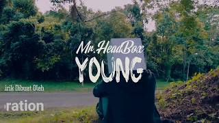 Download lagu Young - Mr.Headbox (Offical Lyric Video) mp3