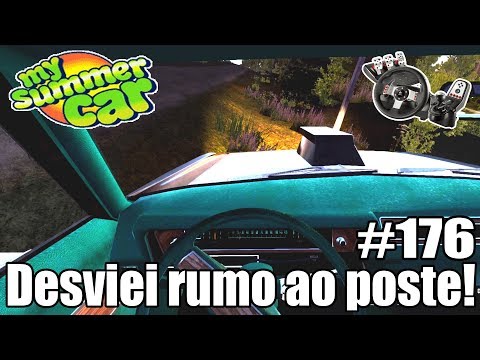 My Summer Car - TIVE QUE DESVIAR PRA CIMA DO POSTE! #176 ‹ Getaway Driver ›