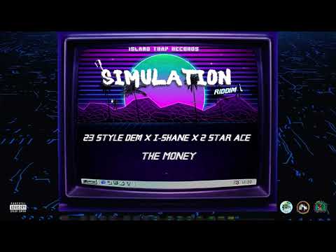 23 Style Dem x I'Shane x 2 Star Ace - The Money