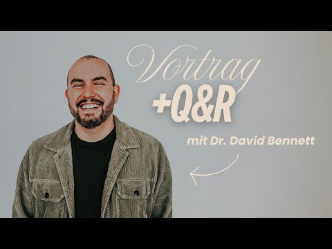 Vortrag und Q&R über LGBTQIA+ und den Glaube an Jesus | David Bennett