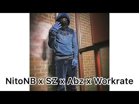 NitoNB x SZ x Abz x Workrate - Sticky Predicament (LEAKED AUDIO)