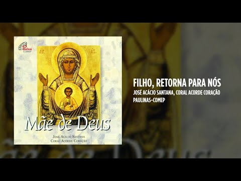 FILHO, RETORNA PRA NÓS - Louvemos