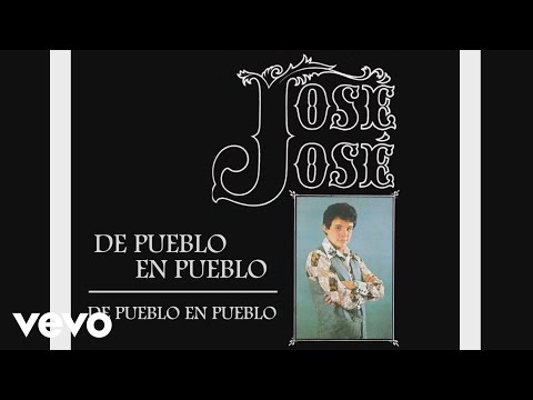 José José - De Pueblo en Pueblo