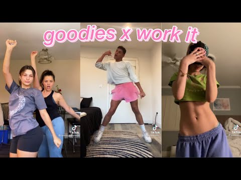 goodies x work it DANCE {tiktok compilation}