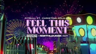 Download lagu Pitbull ft. Christina Aguilera - Feel This Moment (WANCHIZ x Northloudzik Remix) mp3