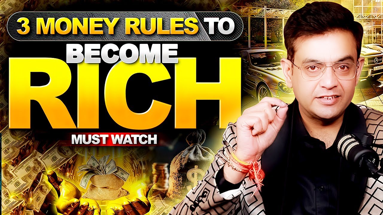 3 MONEY RULES To Get RICH | Must Watch If You are in Your 20’s | Sonu Sharma
