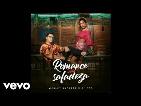 Anitta, Wesley Safadão - Romance Com Safadeza (Áudio Oficial)