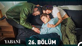 Yabani 26. Bölüm