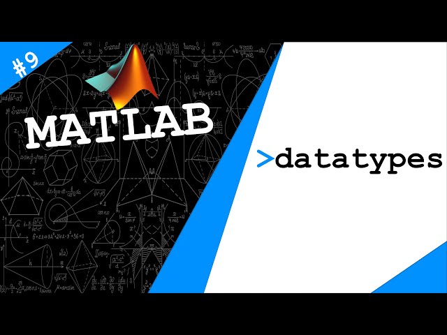 Understanding Data Types in MATLAB: A Comprehensive Guide | Galaxy.ai ...