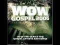 WOW Gospel 2005 - In Your Name by John P. Kee