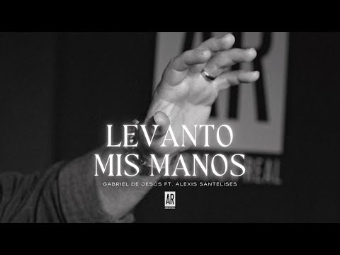 Levanto Mis Manos - Samuel hernandez - Gabriel De Jesus