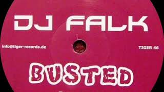 DJ Falk - Busted (Tampa Club Mix)