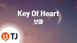 Key Of Heart_BOA 보아_TJ노래방 (Karaoke/lyrics/romanization/KOREAN)